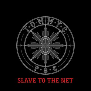 Slave to the Net