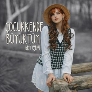 Çocukkende Büyüktüm