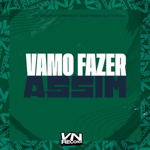 Vamo Fazer Assim (feat. Yuri Redicopa)
