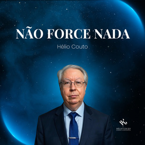 Não Force Nada