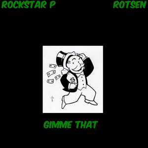 Gimme That (feat. Rotsen)