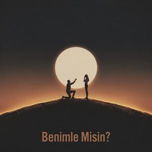 Benimle Misin?