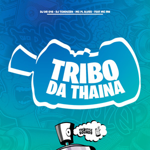 Tribo Da Thiná