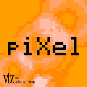 piXel (Admiral Trina Remix)