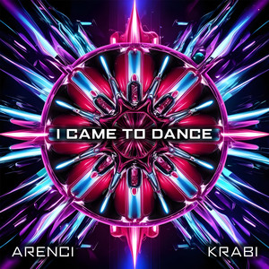 I CAME TO DANCE