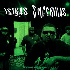 LETRAS ENFERMAS (feat. Sor Uefe, Ese Dobs & X-Mex-3)