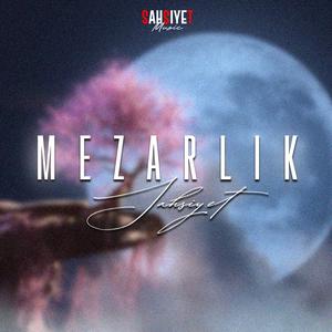 MEZARLIK (YA SEN DÖN YADA BEN TOPRAĞA)