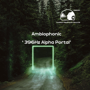 Ambiophonic - 396Hz Alpha Portal