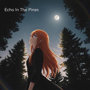 Echo In The Pines (feat. Namine Ritsu)