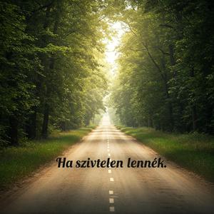 Ha szívtelen lennék