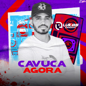 Cavuca Agora