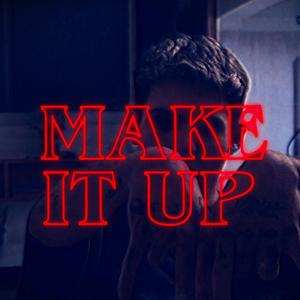 MAKE IT UP