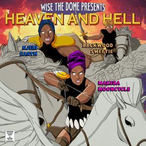 HEAVEN AND HELL (feat. Makeba Mooncycle & Njeri Earth)