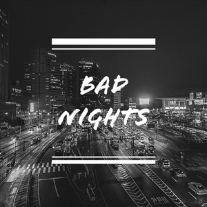 Bad Nights