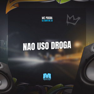 Não Uso Droga