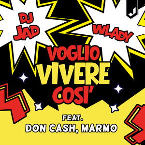 Voglio Vivere Così (feat. Don Cash & Marmo)