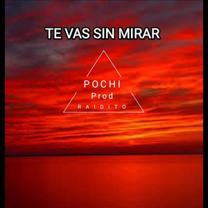 Te vas sin mirar