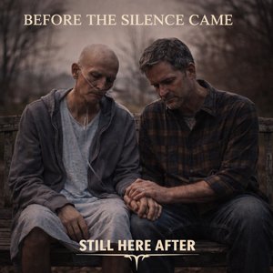 Before the Silence Came