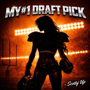 My #1 Draft Pick