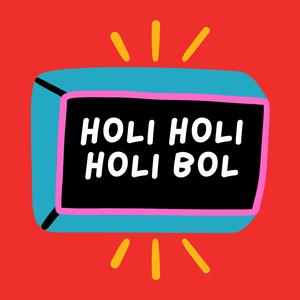 Holi holi holi bol