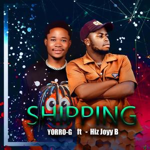 Shipping (feat. Yorro G)