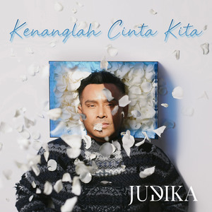 Kenanglah Cinta Kita