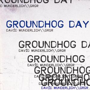Groundhog Day (feat. GrGr)
