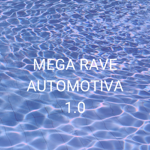 Mega Rave Automotiva 1.0