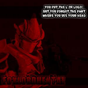 You Put The L In Logic But You Forgot The Part Where You Use Your Head