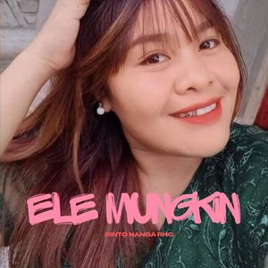 ELE MUNGKIN