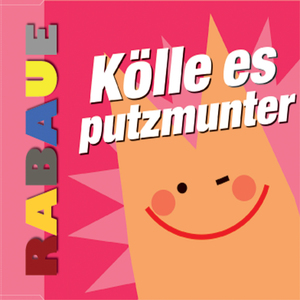 Kölle es putzmunter (Radio Edit)