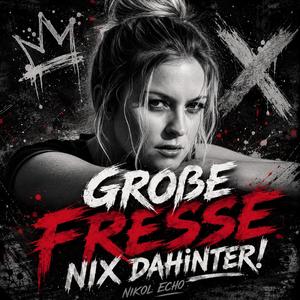 Große Fresse, nix dahinter!
