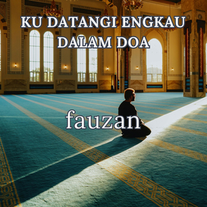 Ku Datangi Engkau Dalam Doa