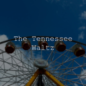 The Tennessee Waltz