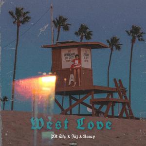 West Love （Prod By Fifty-Fifty）