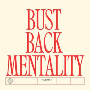 Bust Back Mentality (Acapella)