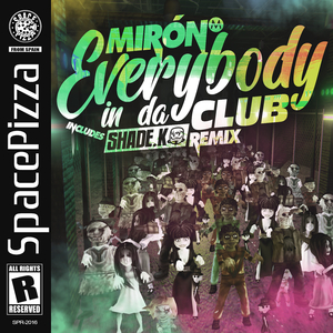 Everybody In Da Club (Original Mix)