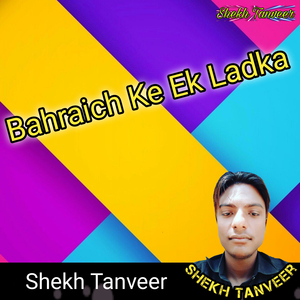 Bahraich Ke Ek Ladka