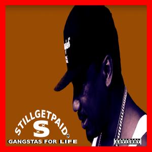 Gangstas (For Life)