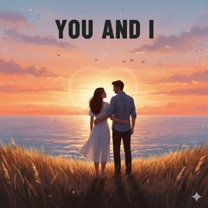YOU AND I