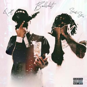 Bullshit (feat. TayDoe)