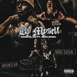 By Myself (feat. 1800 Sosa)
