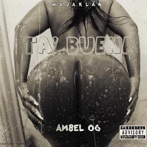 Ta'Buena (feat. AmbelOG)