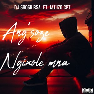 Ang'soze Ngixole