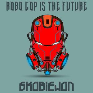 Robo Cop Is The Future (Instrumental) (Instrumental)
