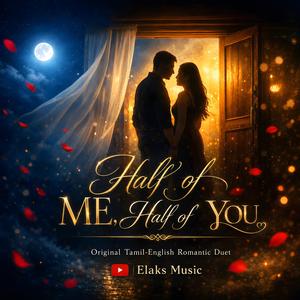 Half of Me, Half of You (Tamil)