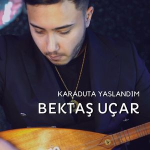 Karaduta Yaslandım