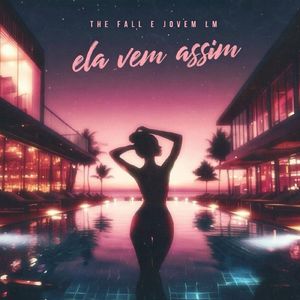 Ela Vem Assim