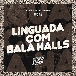 Linguada Com Bala Halls