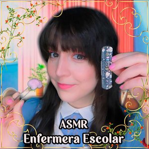 Asmr Enfermera Escolar: Preparando un té con Limón, Escuchando tu Corazón y Pulmones